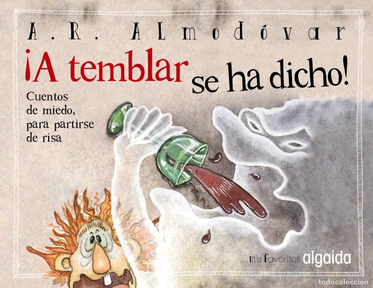B&uuml;cher: MIS FAVORITOS:!A TEMBLAR SE HA DICHO! - Rodr&iacute;guez Almod&oacute;var, Antonio