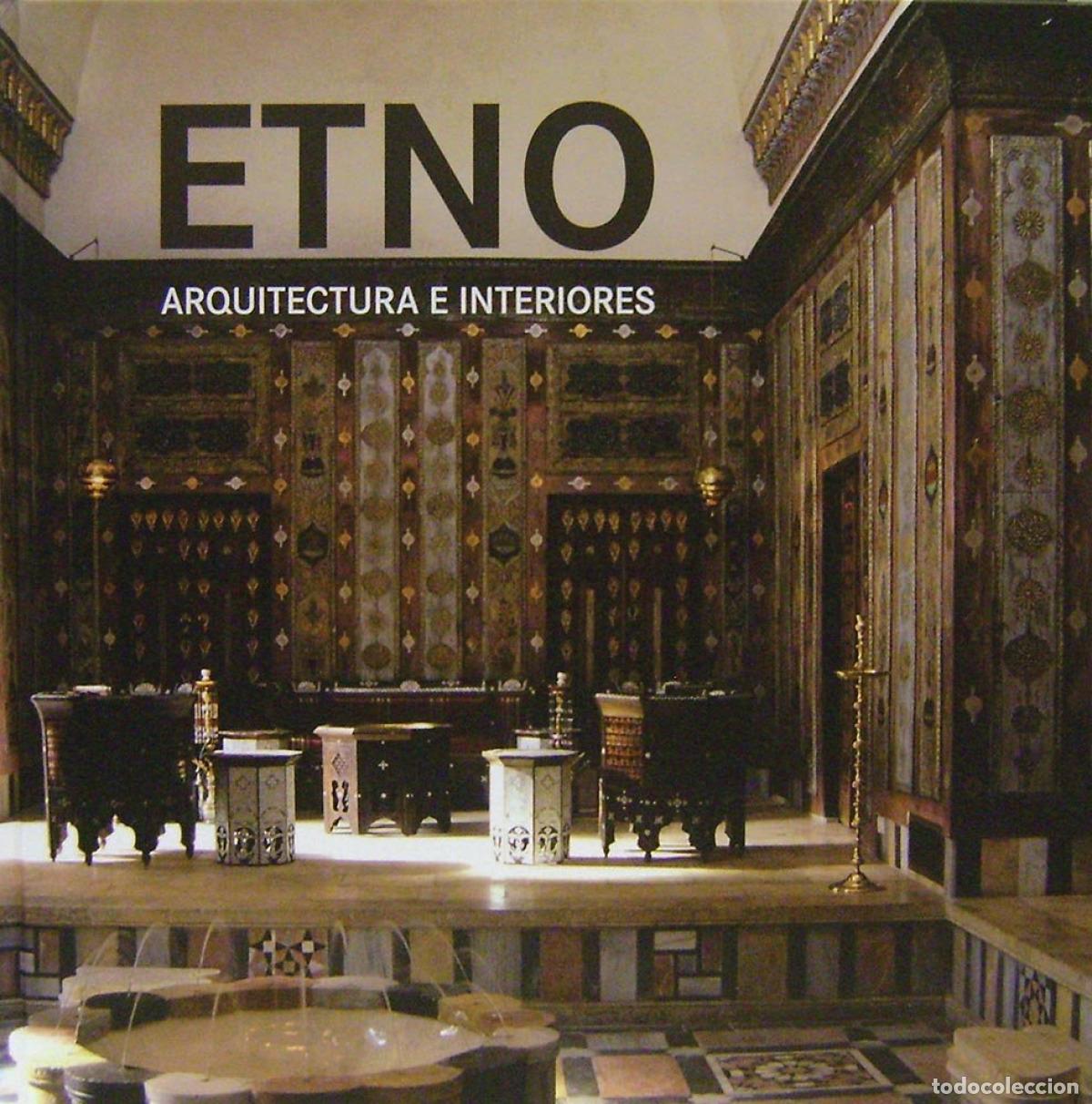 Libros: ETNO: ARQUITECTURA E INTERIORES - VV.AA.