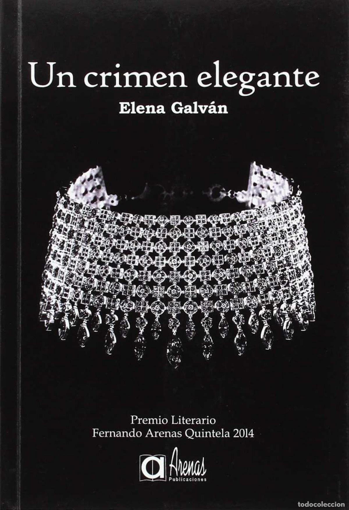 books: UN CRIMEN ELEGANTE - GALVAN, ELENA