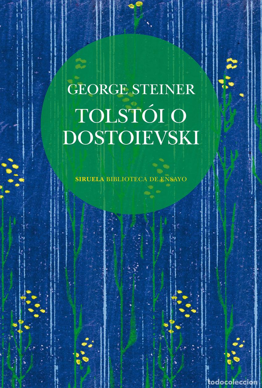 books: TOLST&Oacute;I O DOSTOIEVSKI - Steiner, George
