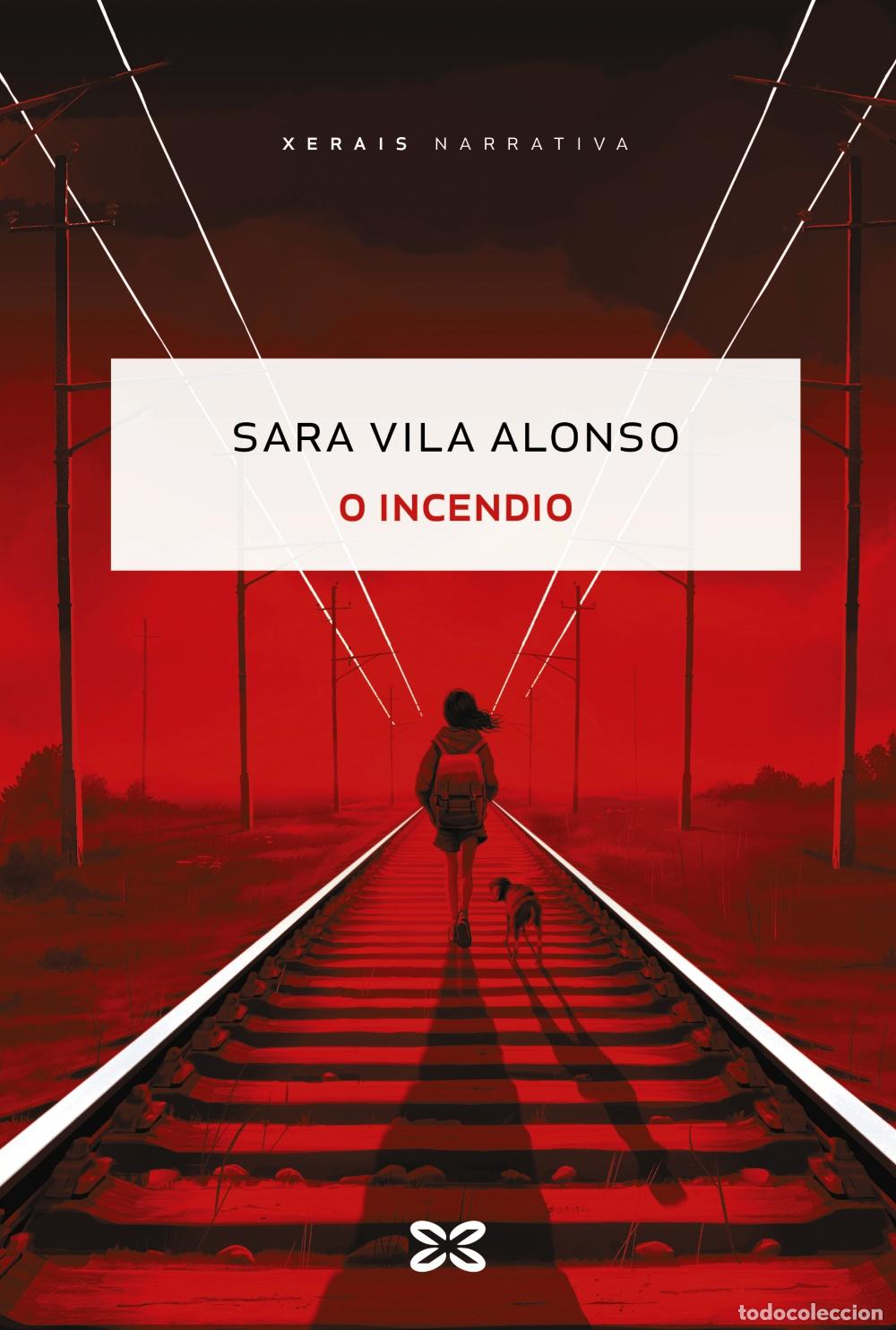 Livros: O INCENDIO - Vila Alonso, Sara