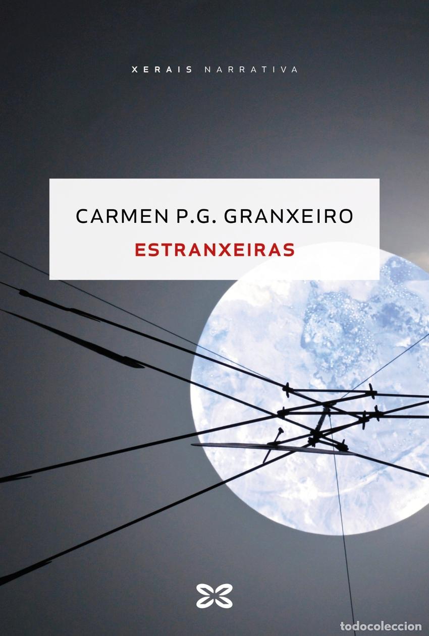 Livros: ESTRANXEIRAS - P G Granxeiro, Carmen