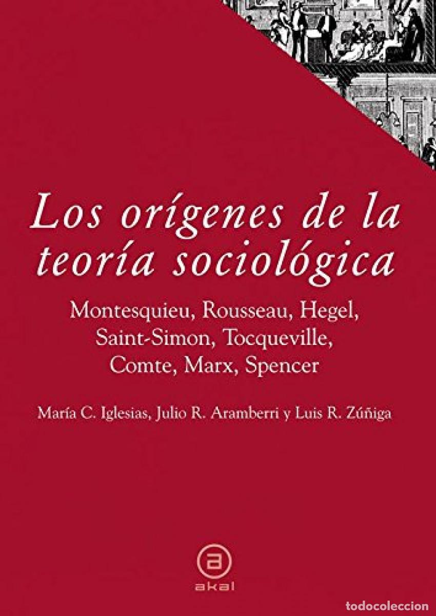 Libros: LOS OR&Iacute;GENES DE LA TEOR&Iacute;A SOCIOL&Oacute;GICA - Arambarri, Julio R