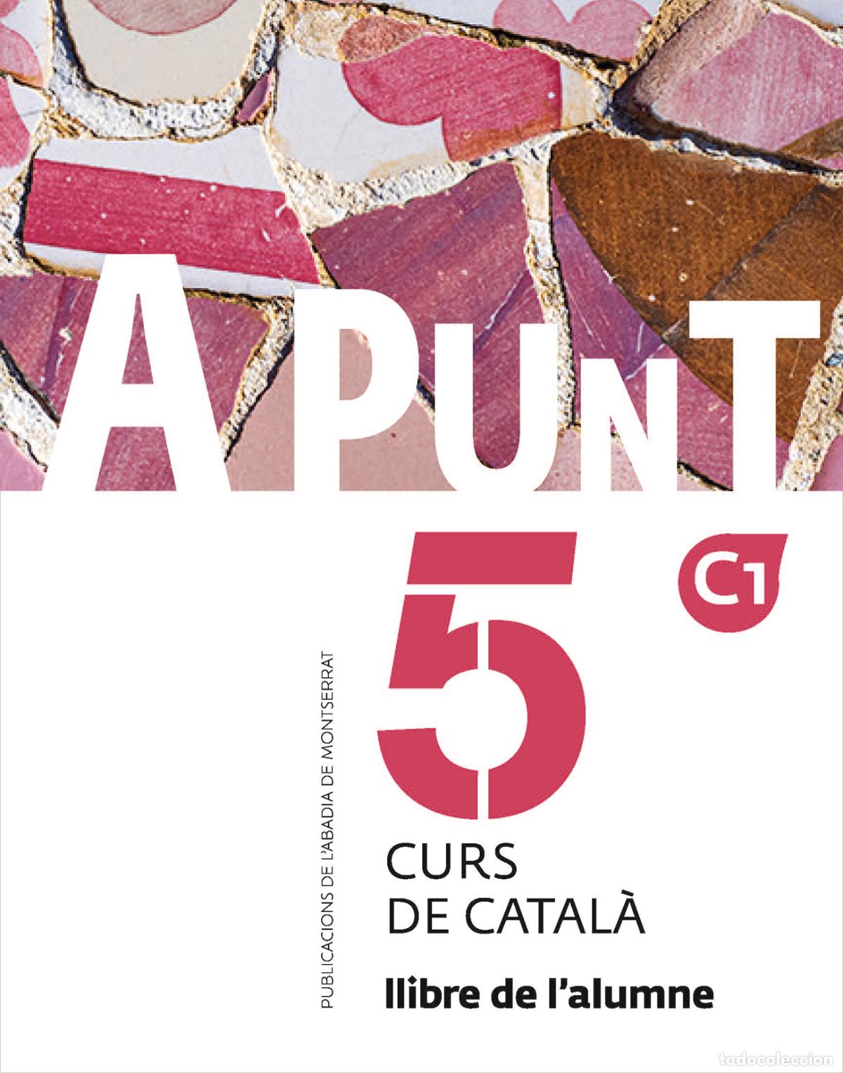 Libros: A PUNT. CURS DE CATAL&Agrave;. LLIBRE DE L'ALUMNE, 5 - Vilagrasa Grandia, Albert