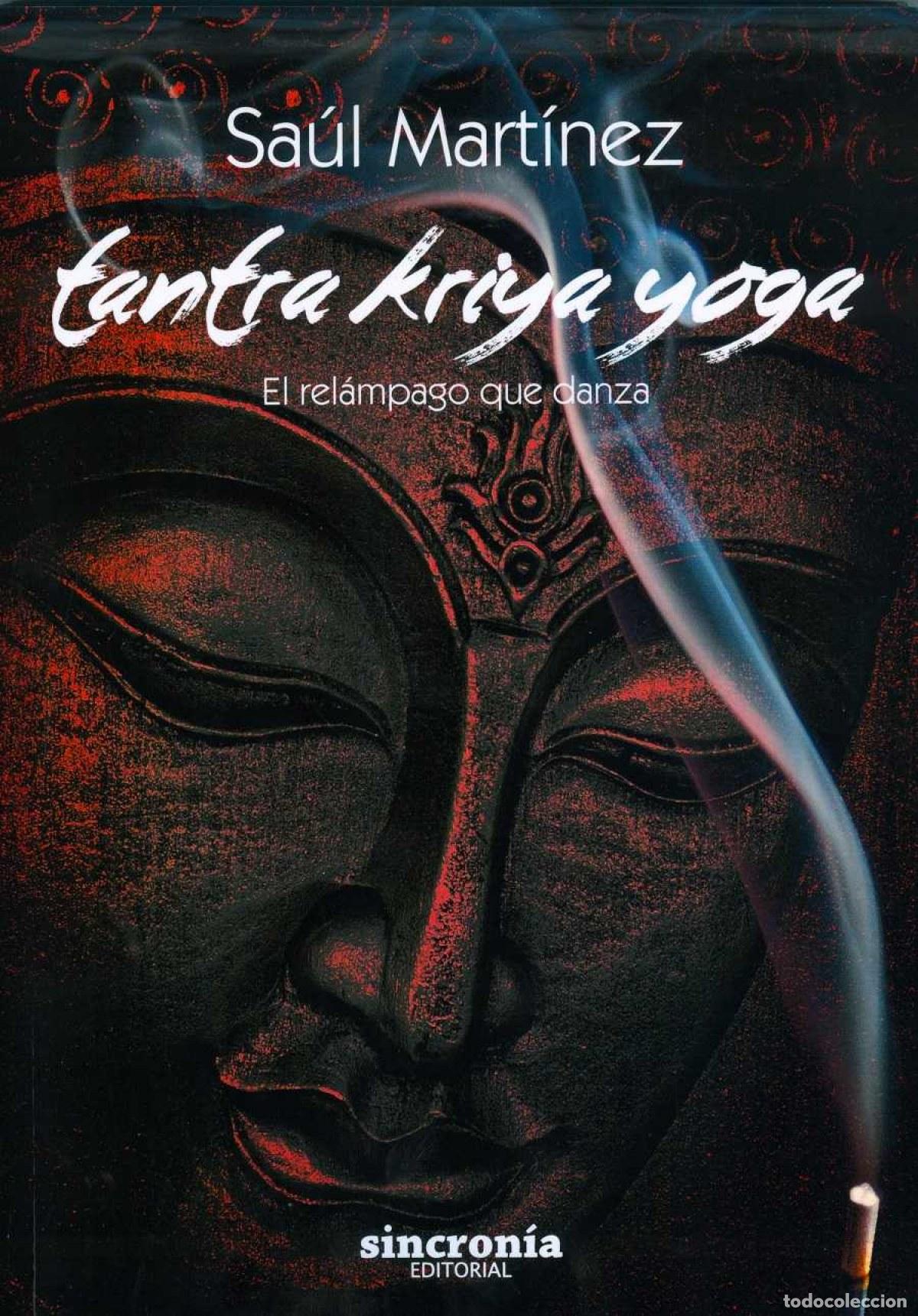 Libros: TANTRA KRIYA YOGA - MARTINEZ, SAUL