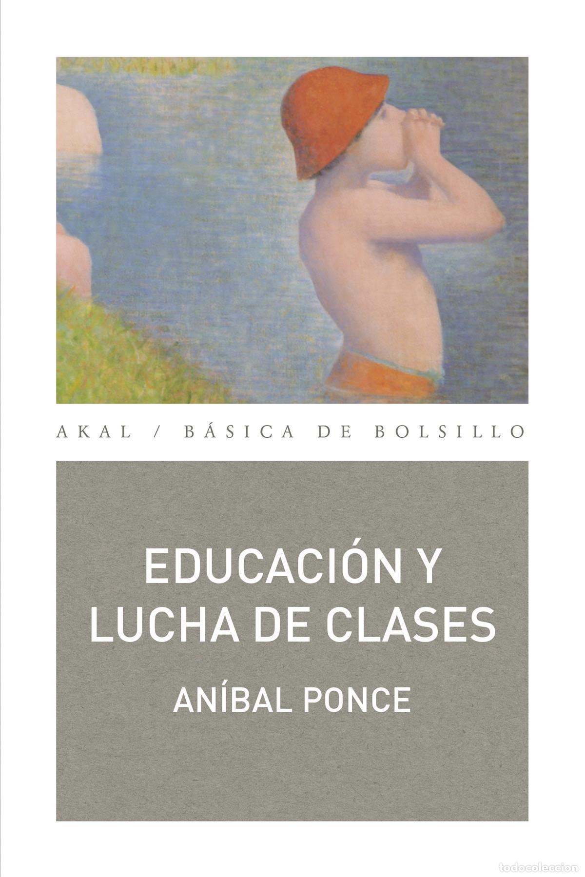 Libros: EDUCACI&Oacute;N Y LUCHA DE CLASES - Ponce, Anibal