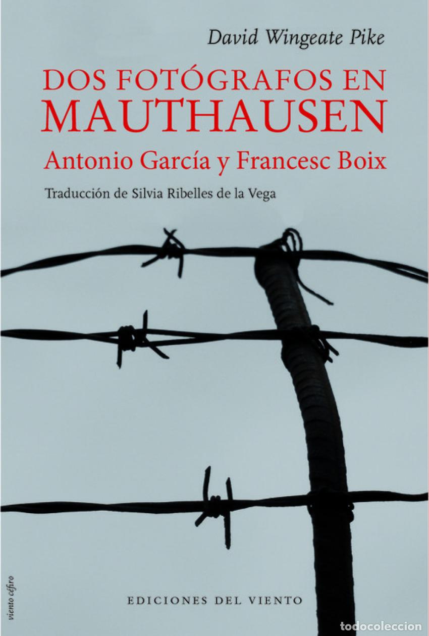 Libros: DOS FOT&Oacute;GRADOS EN MAUTHAUSEN - Wingeate Pike, David