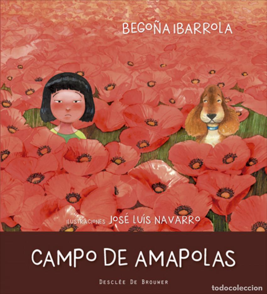 Livres: CAMPO DE AMAPOLAS - IBARROLA L&Oacute;PEZ DE DAVALILLO, BEGO&Ntilde;A