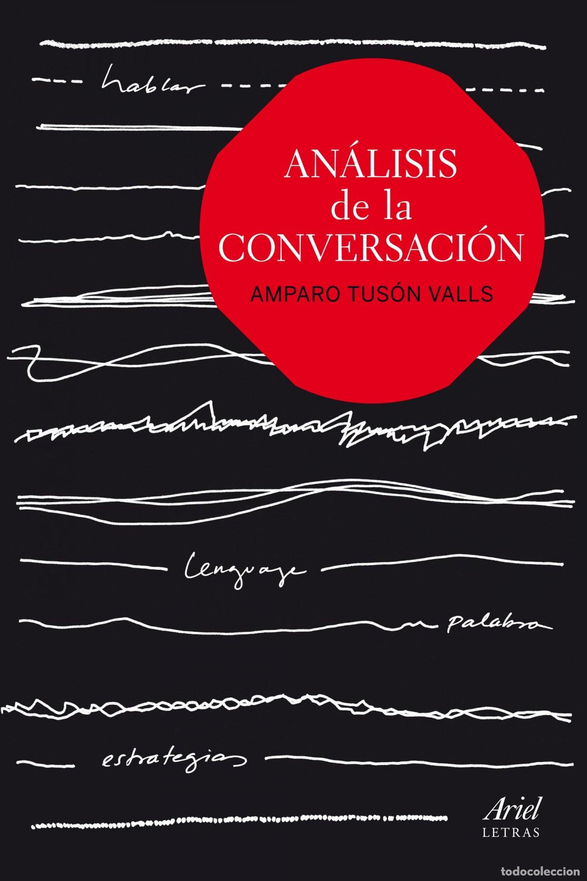 Livres: AN&Aacute;LISIS DE LA CONVERSACI&Oacute;N - Tuson, Amparo