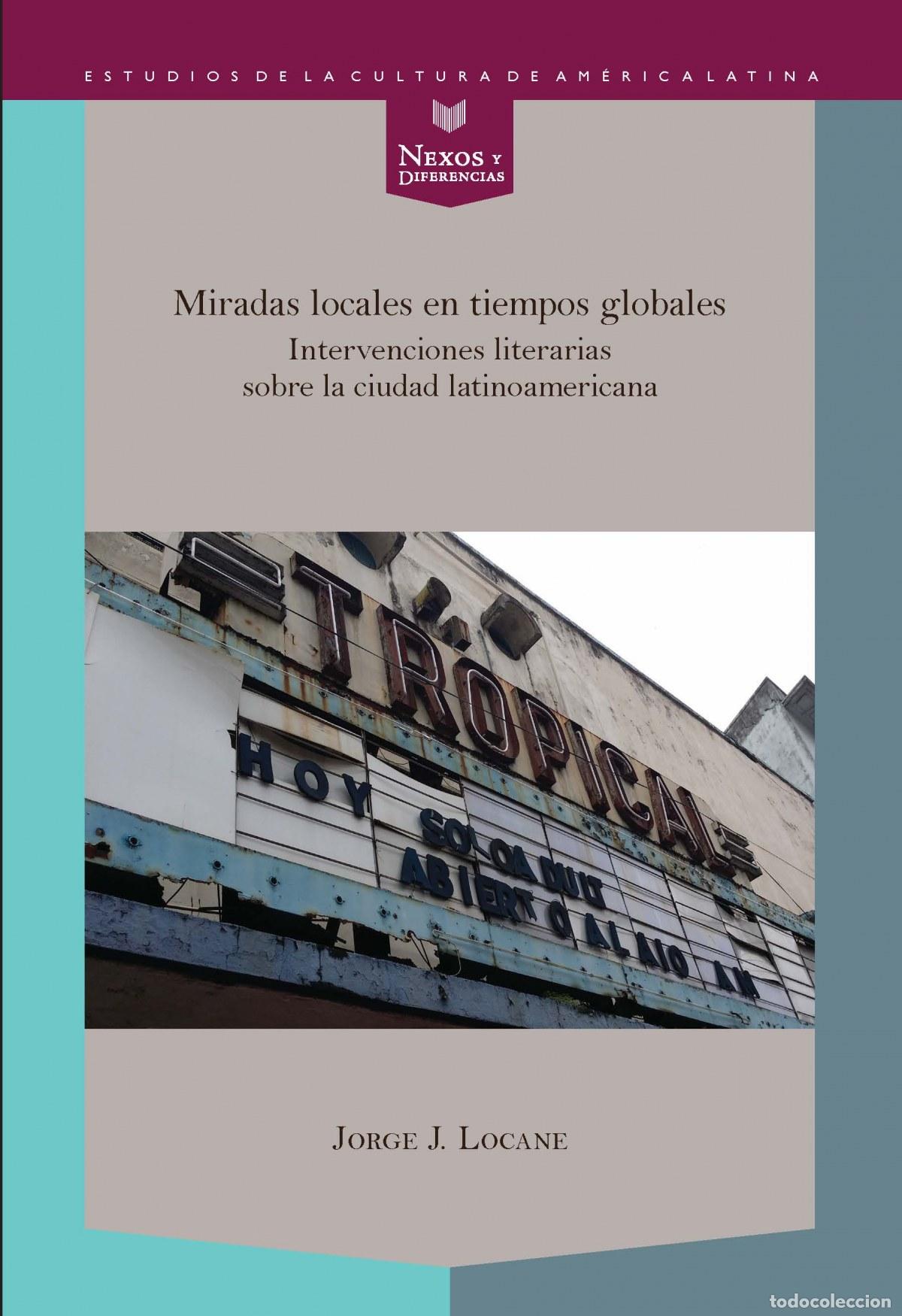 Livres: MIRADAS LOCALES EN TIEMPOS GLOBALES - Locane, Jorge J