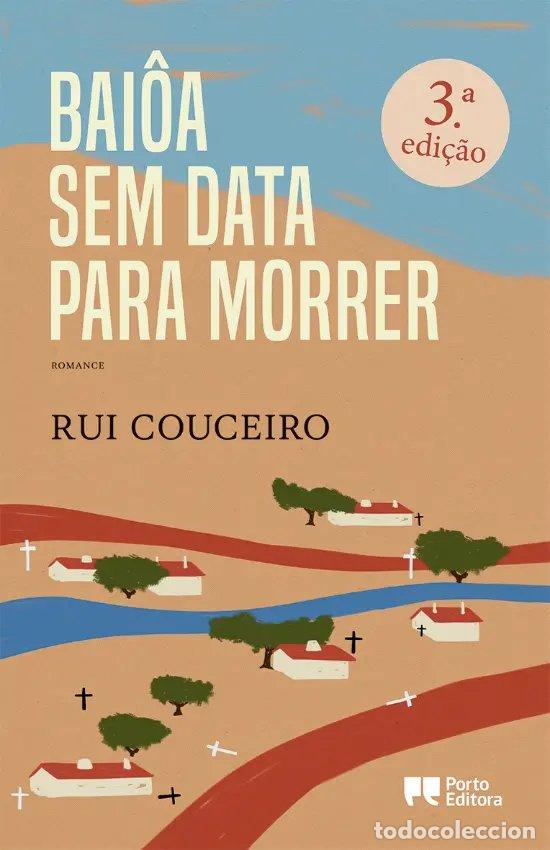 Livres: BAI&Ocirc;A SEM DATA PARA MORRER - Couceiro, Rui