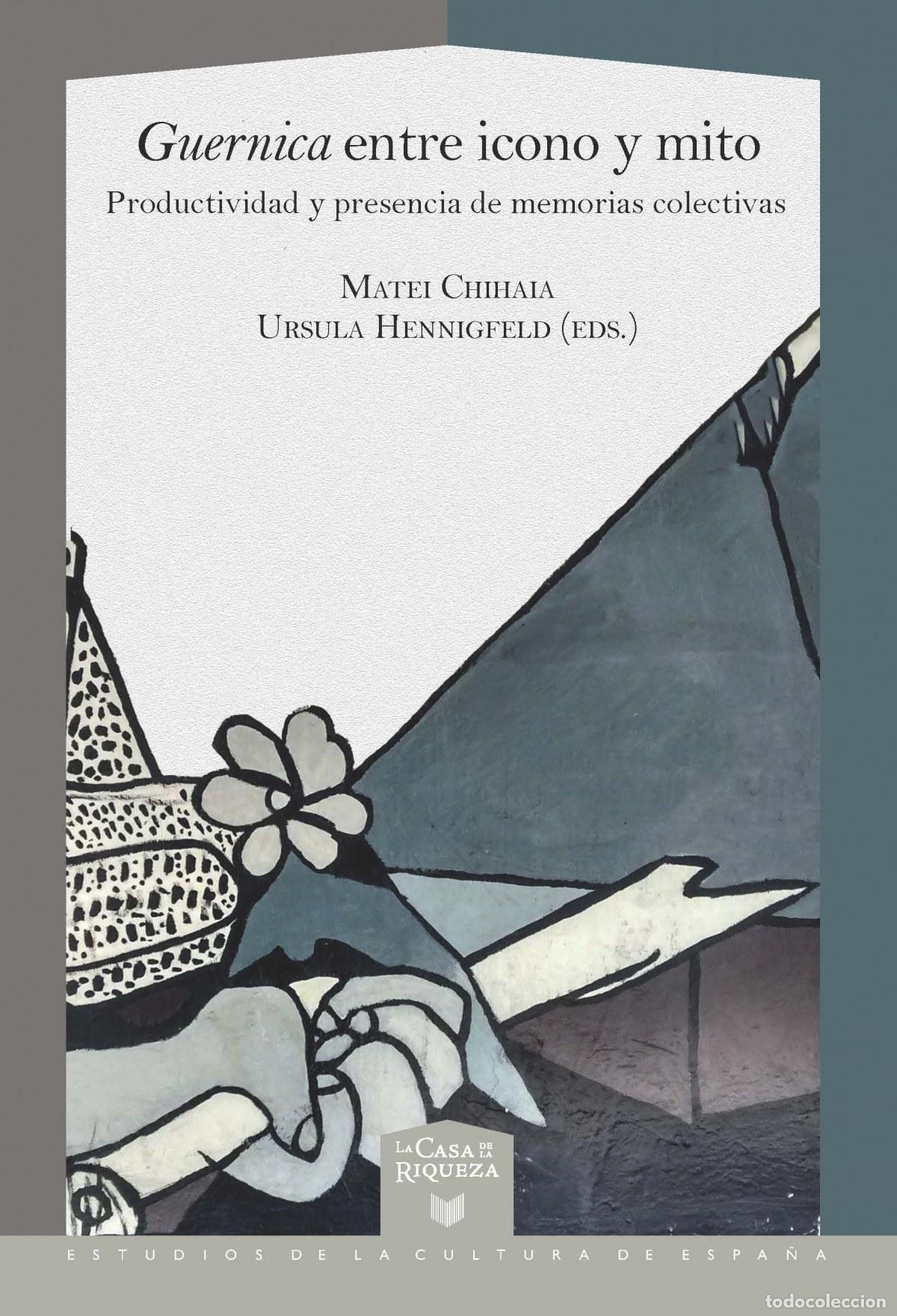 Livres: GUERNICA ENTRE ICONO Y MITO - Chihaia, Matei
