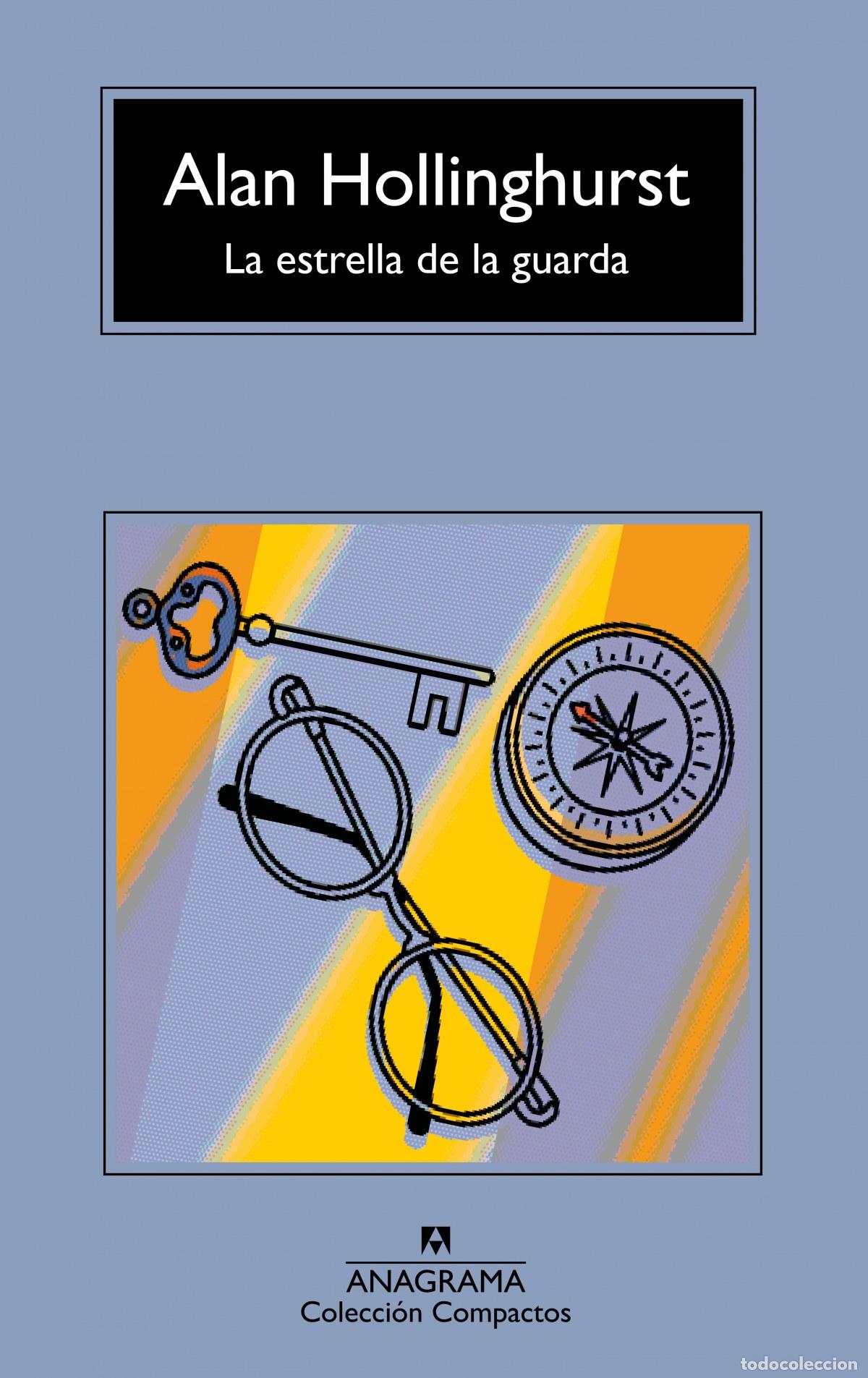 B&uuml;cher: LA ESTRELLA DE LA GUARDA - Hollinghurst, Alan