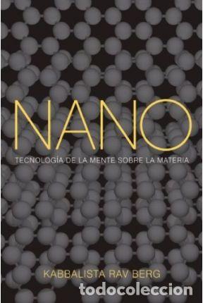 B&uuml;cher: NANO: TECNOLOGIA DE LA MENTE SOBRE LA MATERIA - BERG, RAV