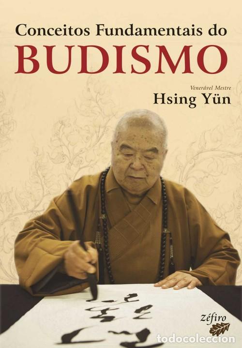 B&uuml;cher: CONCEITOS FUNDAMENTAIS DO BUDISMO - Y&Uuml;N, VEN MESTRE HSING