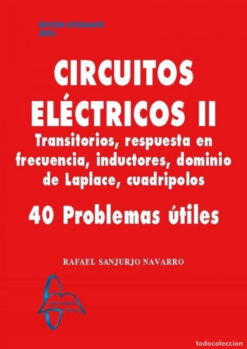 Libri: CIRCUITOS EL&Eacute;CTRICOS II - SANJURJO NAVARRO, RAFAEL
