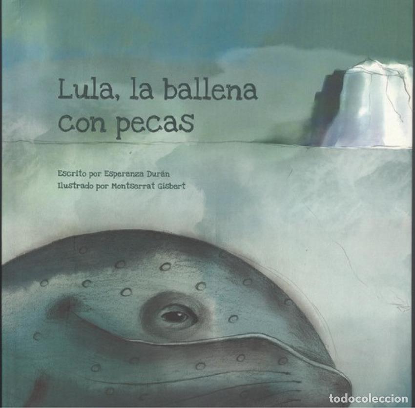 Libri: LULA, LA BALLENA CON PECAS - Dur&aacute;n, Esperanza