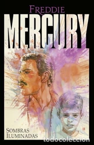 Libros: FREDDIE MERCURY. SOMBRAS ILUMINADAS - Dean, Tres