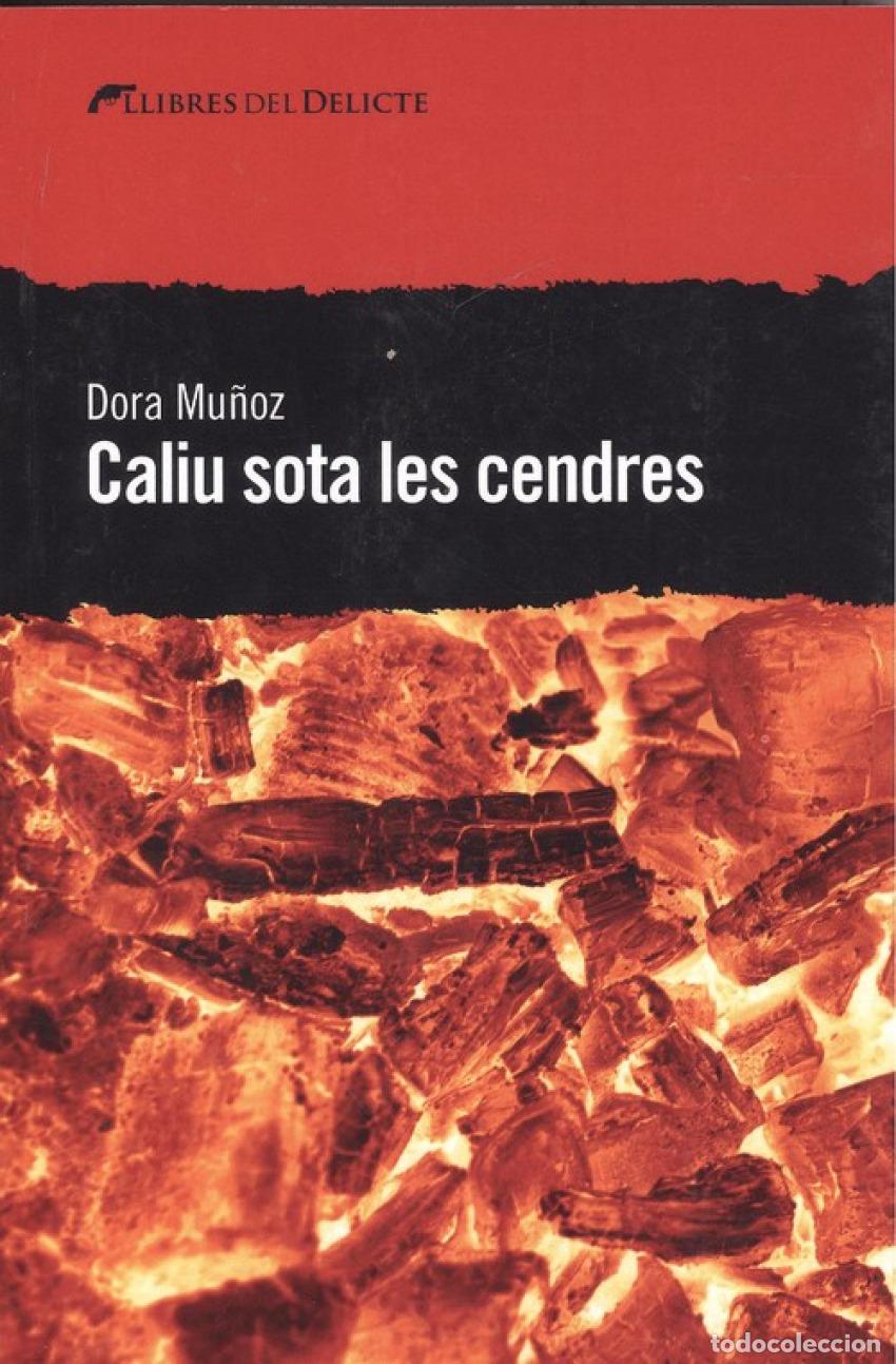 B&uuml;cher: CALIU SOTA LES CENDRES - Mu&ntilde;oz, Dora