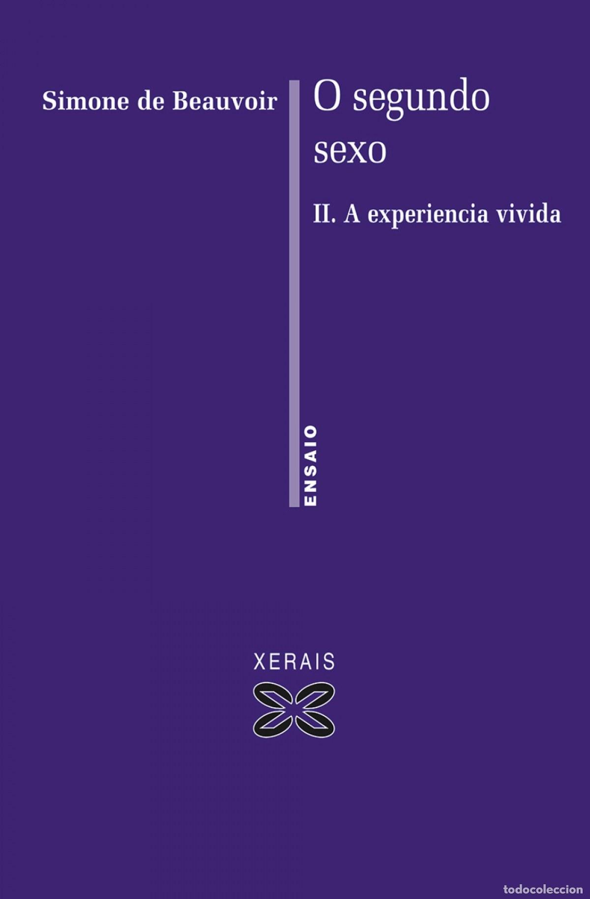 B&uuml;cher: O SEGUNDO SEXO II - Beauvoir, Simone de