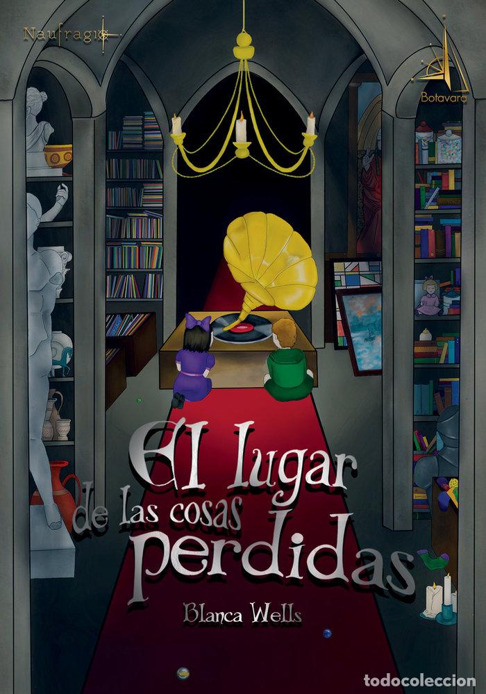 books: LUGAR DE LAS COSAS PERDIDAS,EL - WELLS, BLANCA