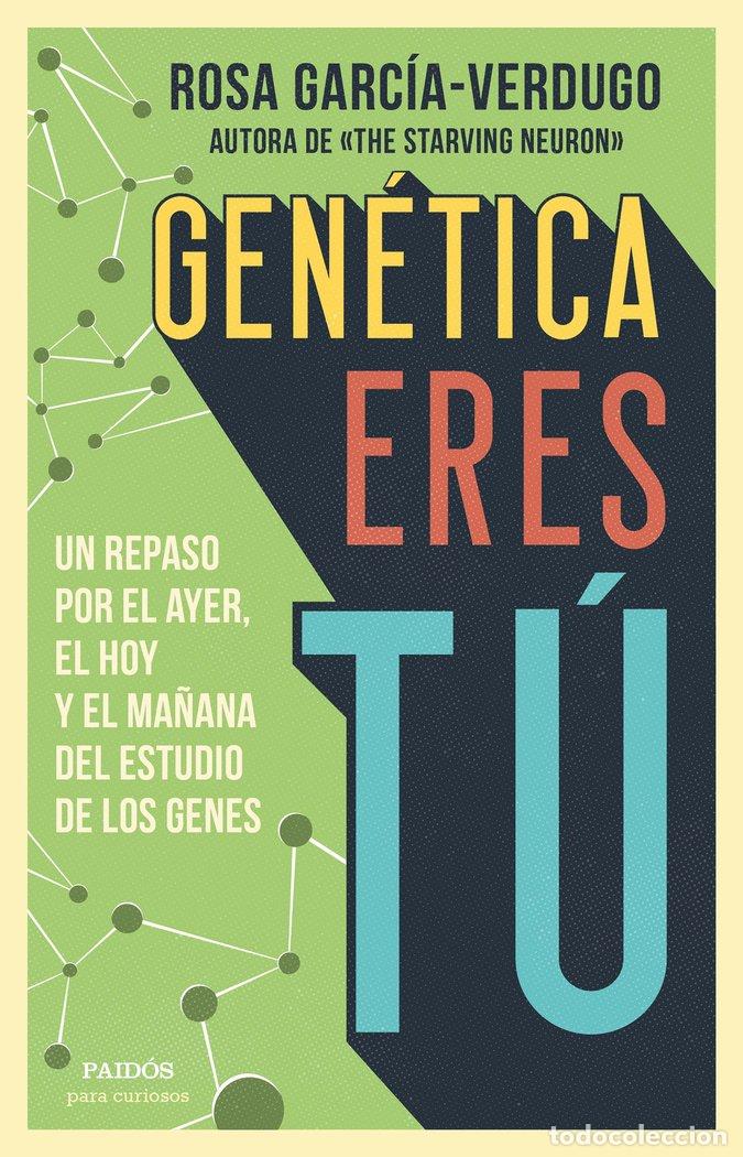 Livros: GENETICA ERES TU - ROSA GARCIA-VERGUDO