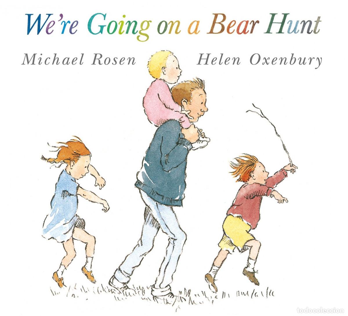 Libros: WE'RE GOING ON A BEAR HUNT - Rosen, Michael