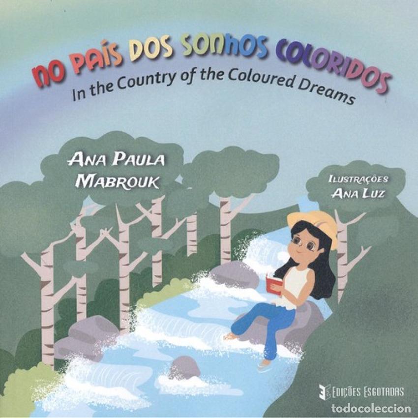 Libros: NO PA&Iacute;S DOS SONHOS COLORIDOS - Luz, Ana