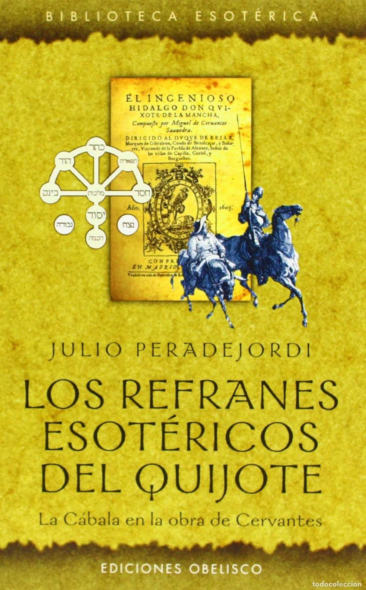 Libros: LOS REFRANES ESOTERICOS DEL QUIJOTE - Peradejordi, Juli