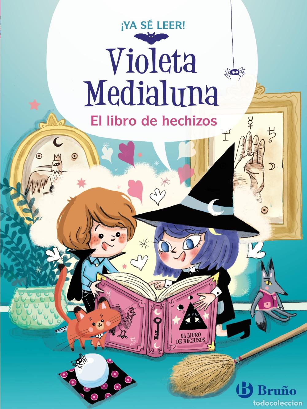 Livres: VIOLETA MEDIALUNA, 1. EL LIBRO DE HECHIZOS - Alm&eacute;ras, Arnaud