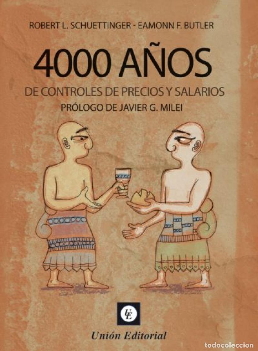 B&uuml;cher: 4000 A&Ntilde;OS DE CONTROLES DE PRECIOS Y SALARIOS - SCHUETTINGER, ROBERT L