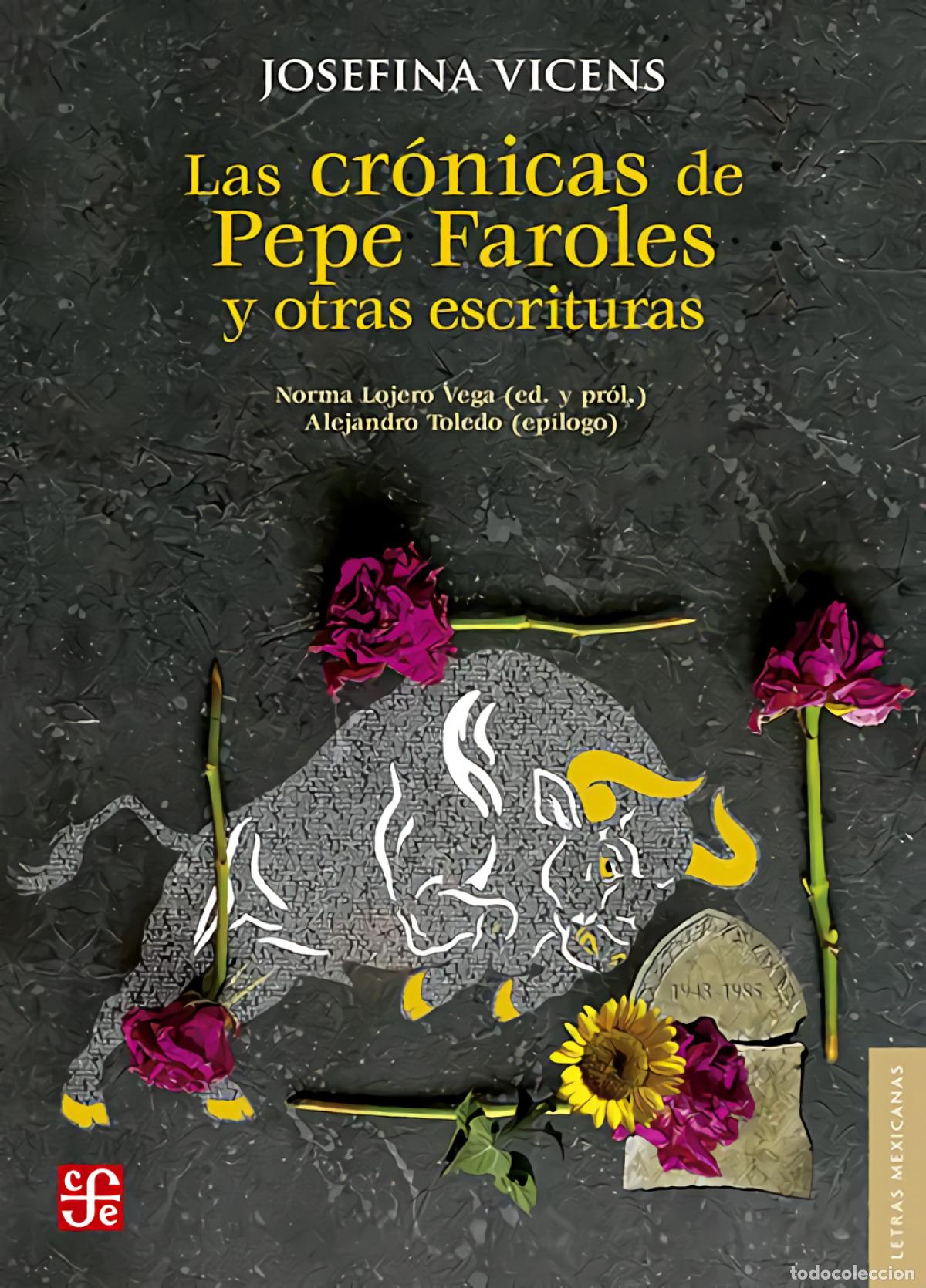 B&uuml;cher: LAS CR&Oacute;NICAS DE PEPE FAROLES Y OTRAS ESCRITURAS - VICENS, JOSEFINA