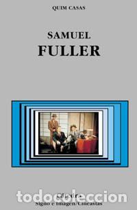 B&uuml;cher: SAMUEL FULLER - Casas, Quim