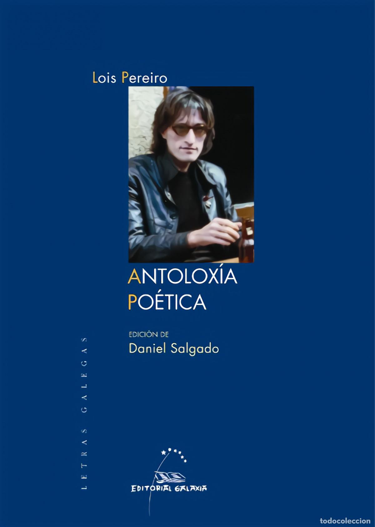 B&uuml;cher: ANTOLOX&Iacute;A PO&Eacute;TICA - S&aacute;nchez Pereiro, Lois