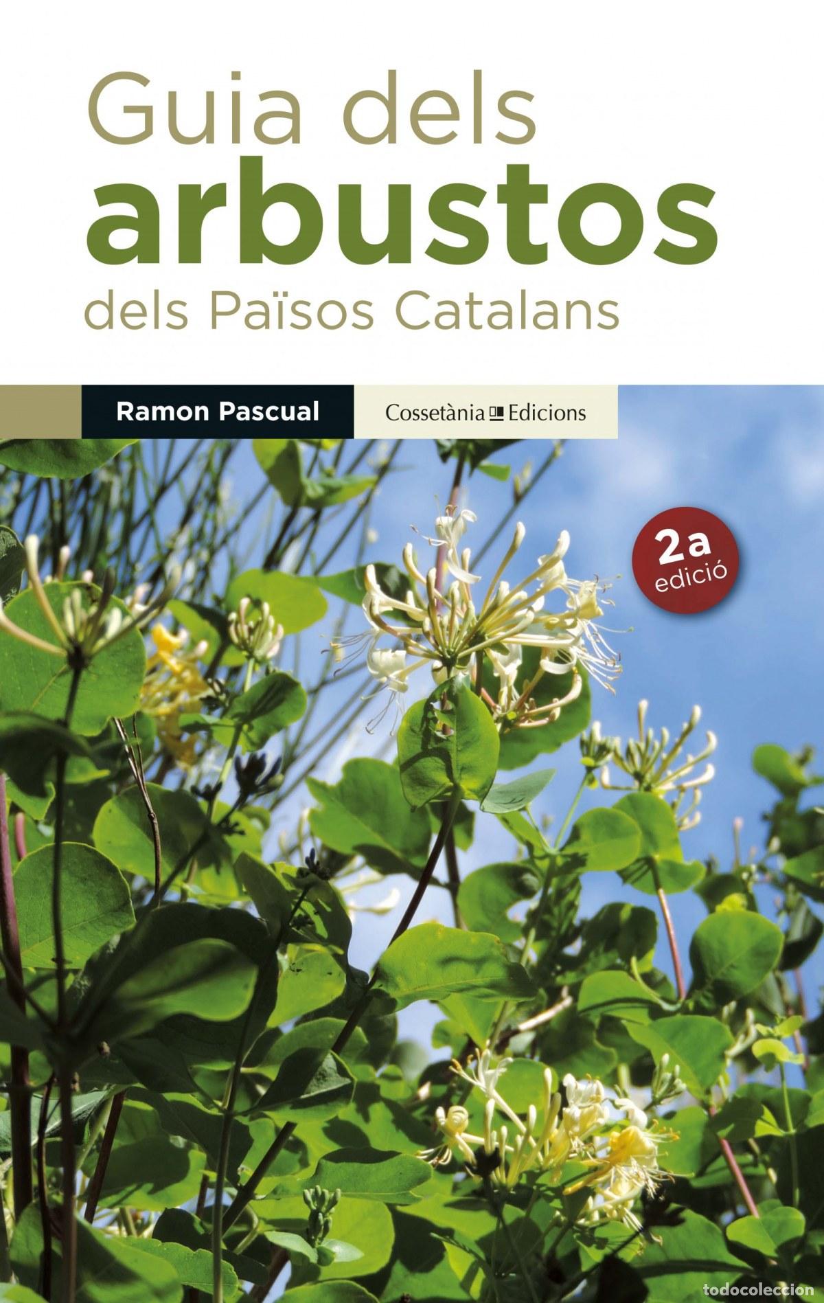 B&uuml;cher: GUIA DELS ARBUSTOS DELS PA&Iuml;SOS CATALANS - PASCUAL, RAMON