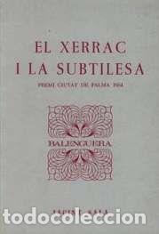 Libros: EL XERRAC I LA SUBTILESA - Sala, Jacint