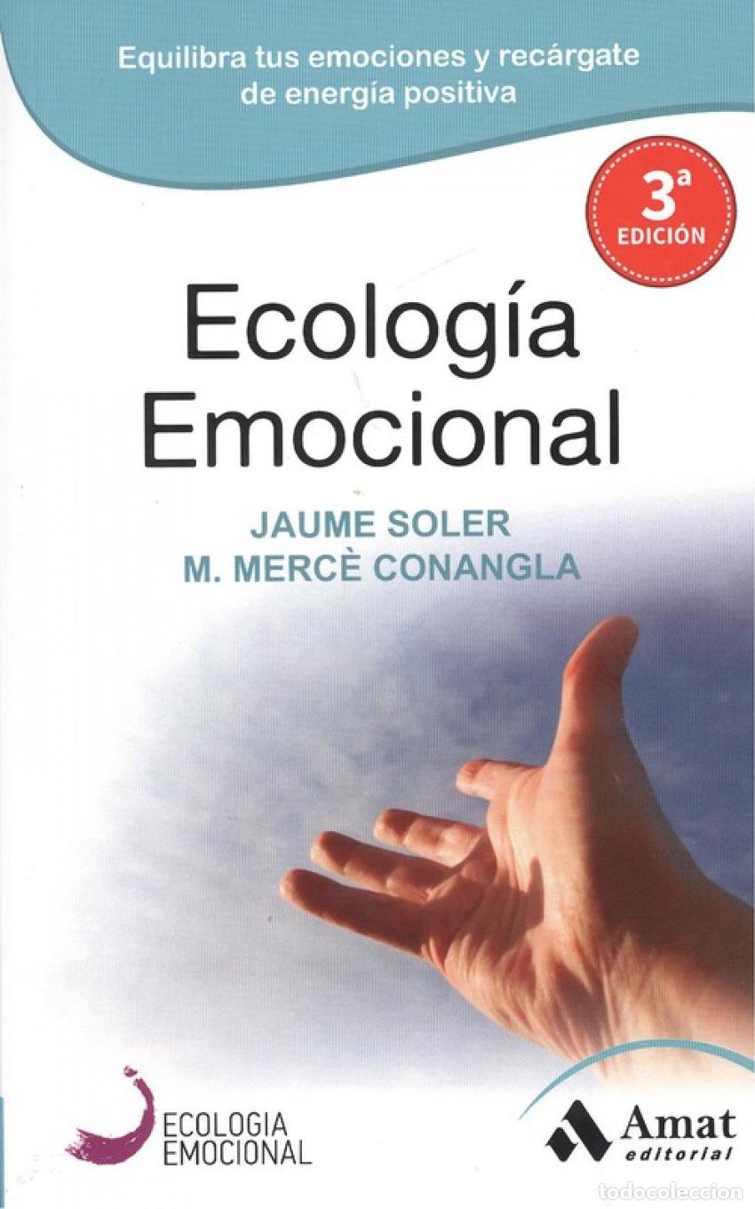 Libros: ECOLOGIA EMOCIONAL - Soler, Jaume Conangla, M Merc&egrave;