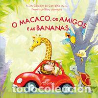 Libros: O MACACO, OS AMIGOS E AS BANANAS - Carvalho, Galopim de