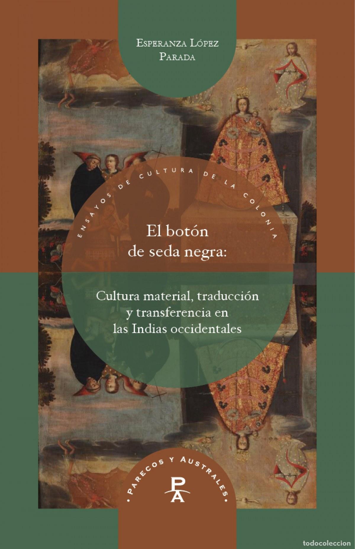 Libros: EL BOT&Oacute;N DE SEDA NEGRA - L&oacute;pez Parada, Esperanza