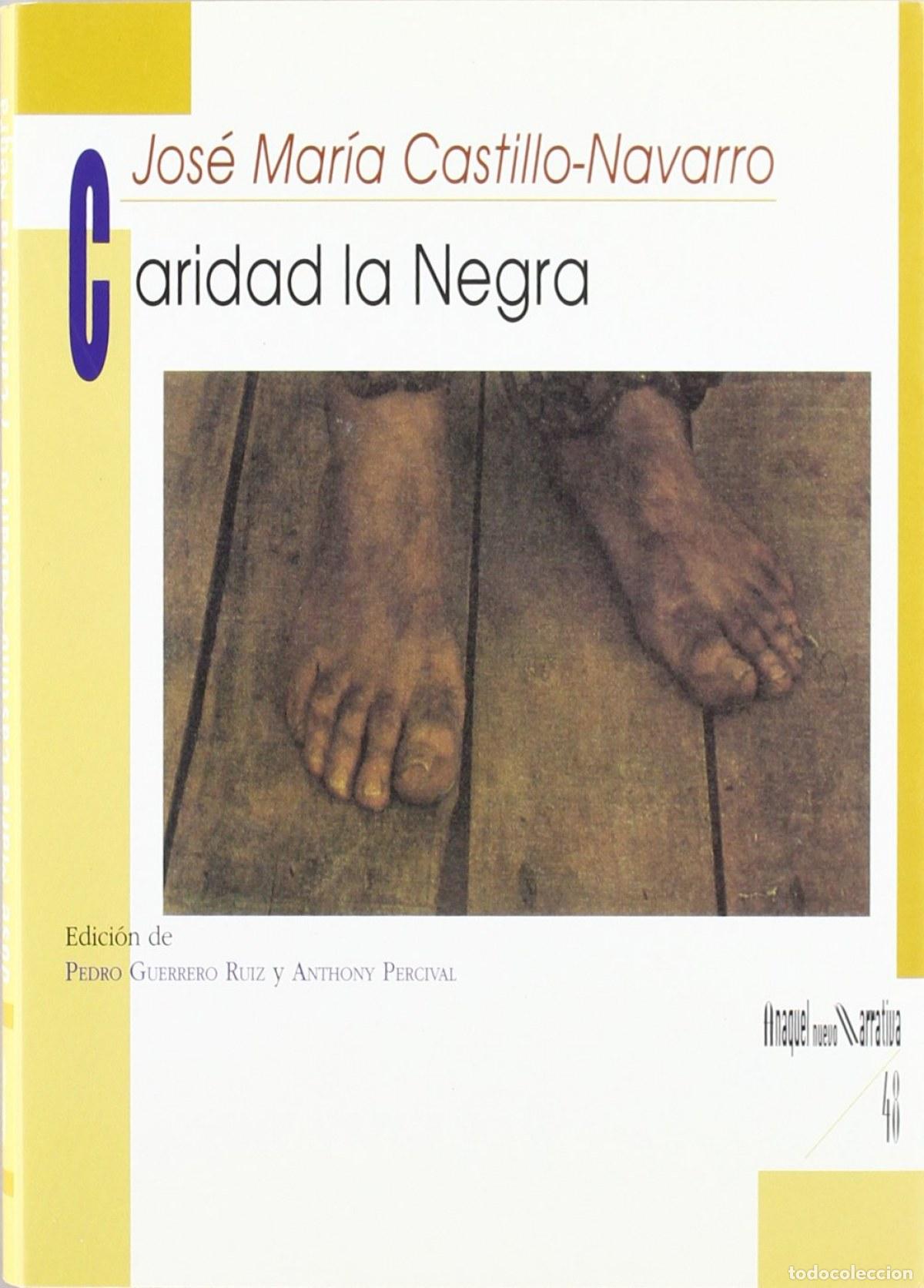 Libri: CARIDAD LA NEGRA - Castillo Navarro, Jos&eacute; Mar&iacute;a