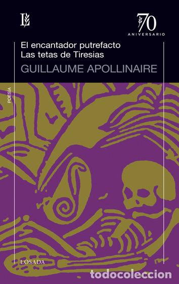 Livros: ENCANTADOR PUTREFACTO/TETAS DE TIRESIAS-70 A - APOLLINAIRE, GUILLAUME