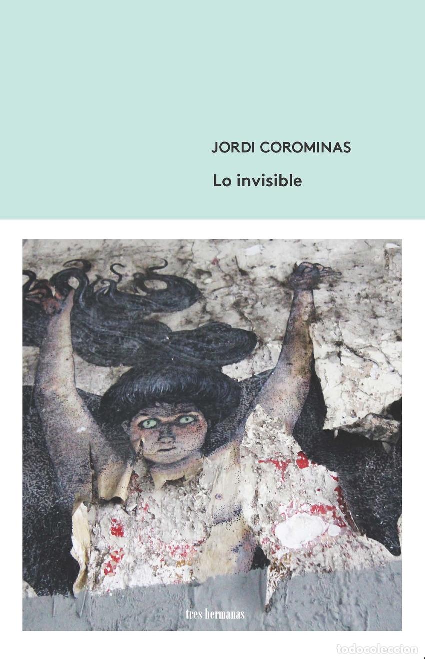 Livros: LO INVISIBLE - COROMINAS, JORDI
