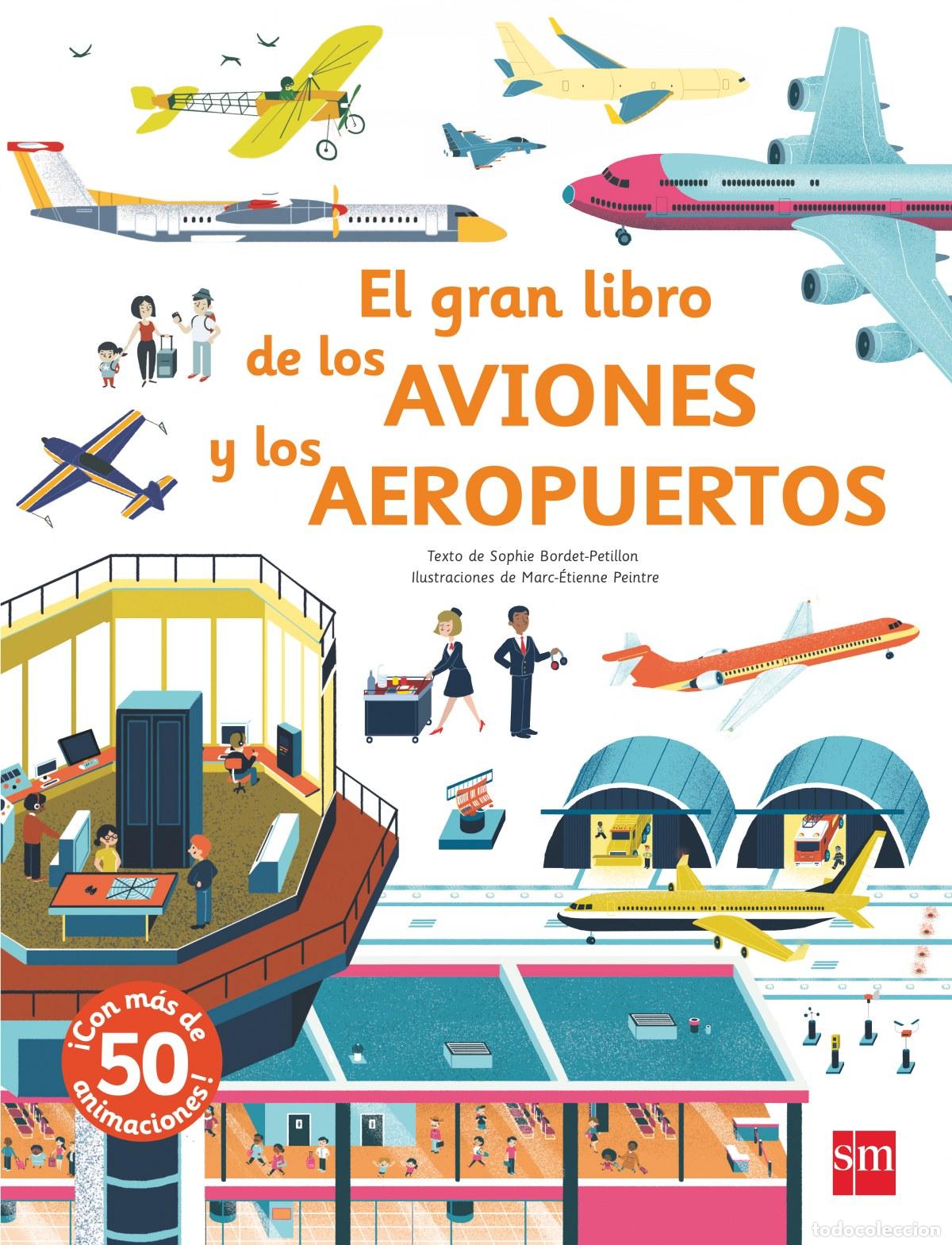 Livros: EL GRAN LIBRO DE LOS AVIONES Y LOS AEROP - Baumann, Anne Sophie