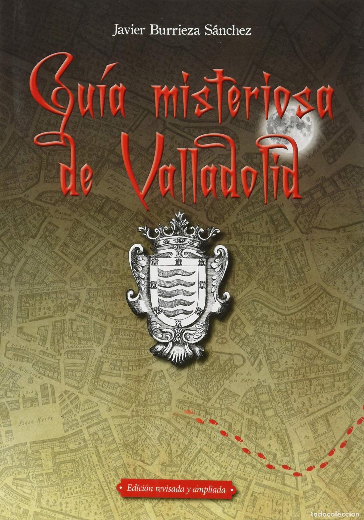 Livros: GU&Iacute;A MISTERIOSA DE VALLADOLID - Burrieza S&aacute;nchez, Javier