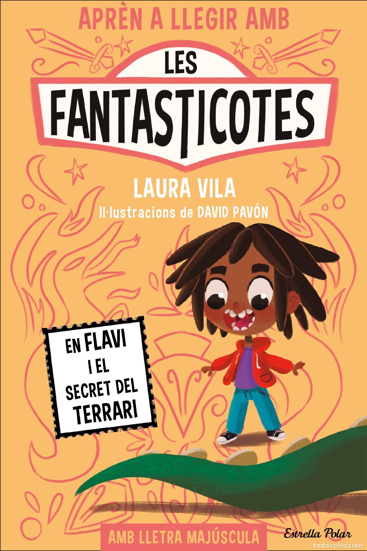 Livros: LES FANTASTICOTES 2. EN FLAVI I EL SECRET DEL TERRARI - Vila, Laura