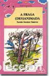 B&uuml;cher: A FRAGA (DES)ANIMADA - Santos Su&aacute;rez, Xes&uacute;s