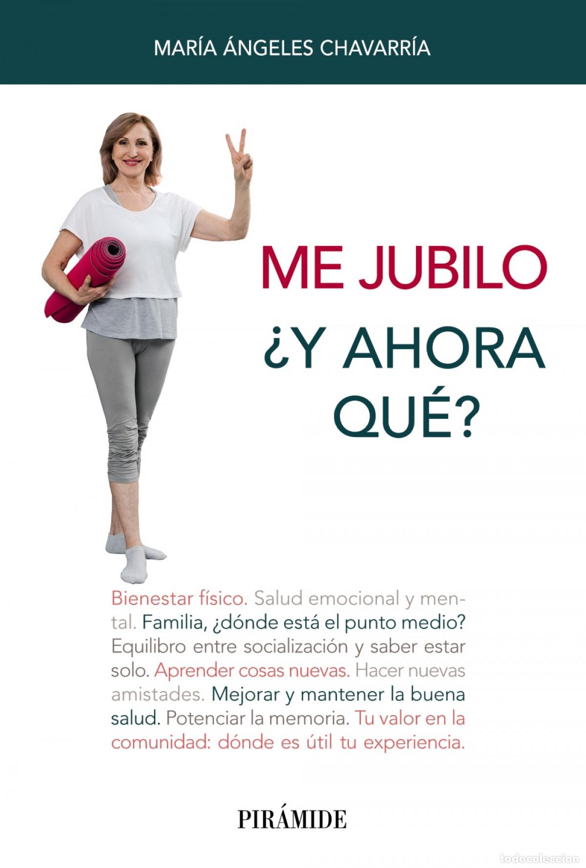 B&uuml;cher: ME JUBILO. &iquest;Y AHORA QU&Eacute;? - Chavarr&iacute;a, Mar&iacute;a &Aacute;ngeles