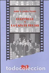 B&uuml;cher: HOLLYWOOD Y LA CAZA DE BRUJAS. - Barrios Vicente, Isabel M