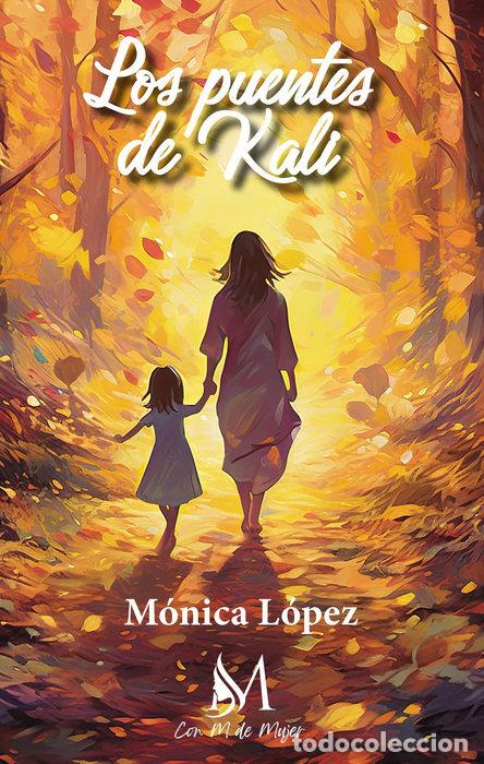 Livres: LOS PUENTES DE KALI - LOPEZ, MONICA