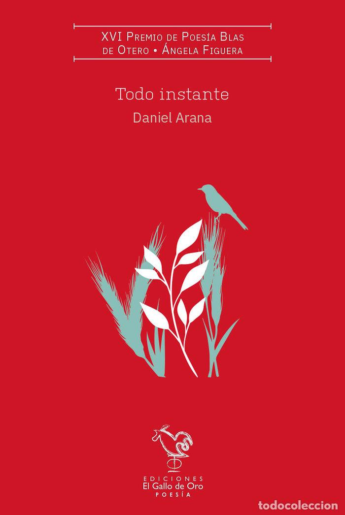 B&uuml;cher: TODO INSTANTE PREMIO POESIA INTER BLAS DE OTERO 2023 - ARANA, DANIEL